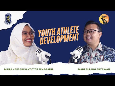 Youth Athlete Development | PERSAGI Kabupaten Aceh Singkil PODCAST Eps. 13